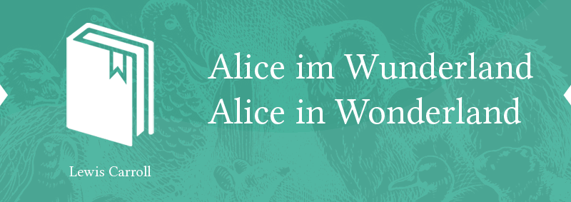 alice in wonderland parallel text German English