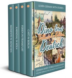 Learn German with Stories: Dino lernt Deutsch Collector’s Edition – German Short Stories for Beginners: Explore German Cities and Boost Your Vocabulary 
