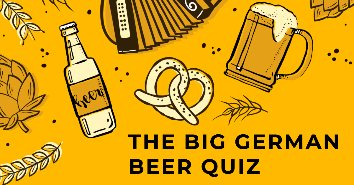 The Big German Beer Quiz How Well Do You Know German Beer Culture