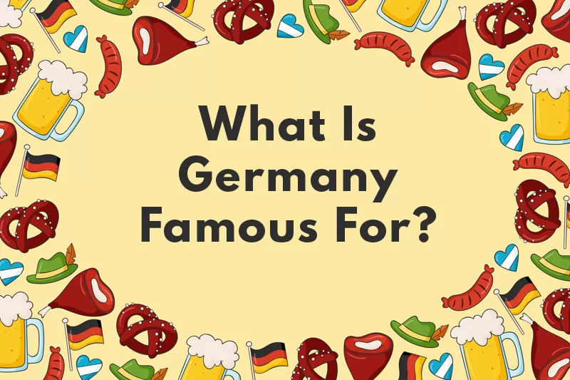 what is Germany famous for?